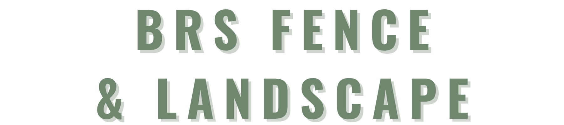 BRS Fence & Landscape